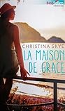 La maison de Grace by Christina Skye