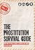 The Prostitution Survival Guide