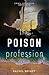 The Poison Profession (Crai...