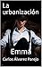 La urbanización: Emma