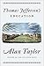 Thomas Jefferson's Education by Alan Taylor