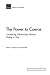 The Power to Coerce by David C. Gompert