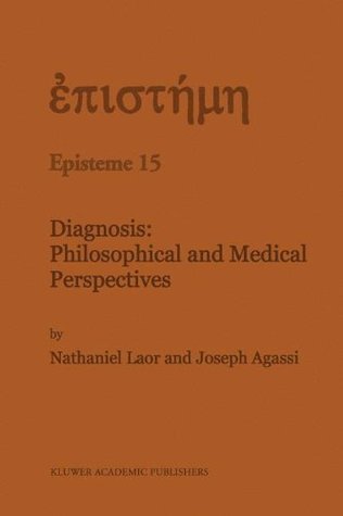 Diagnosis: Philosophical and Medical Perspectives (Episteme Book 15)