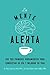 La mente alerta: Usa tus primeros pesamientos para conquistar tu día y mejorar tu vida (Spanish Edition)
