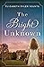 The Bright Unknown: A comin...