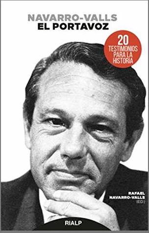Navarro-Valls, el portavoz: Testimonios de sus amigos (Spanish Edition)