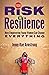 From Risk to Resilience: Ho...
