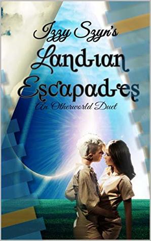 Landian Escapades: An Other World Duet (Kindle Edition)