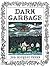 Dark Garbage