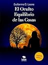 El Oculto Equilibrio de las Cosas El Oculto Equilibrio de las Cosas