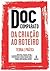 Da criação ao roteiro by Doc Comparato