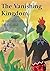 The Vanishing Kingdom: A me...