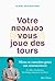 Votre cerveau vous joue des tours (French Edition)