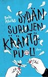 Sydänsurujen kääntöpuoli by Becky Albertalli