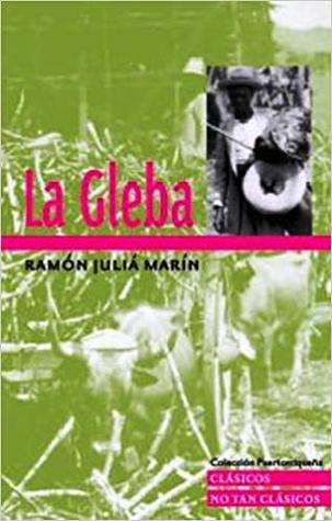 La gleba (Clásicos No Tan Clásicos)