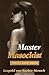 The Master Masochist: Tales of a Sadistic Mistress