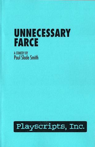 Unnecessary Farce