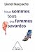 Nous sommes tous des femmes savantes (OJ.SCIENCES) by Lionel Naccache