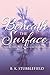 Beneath The Surface