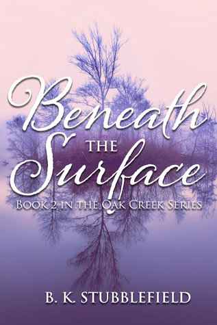 Beneath The Surface (Secrets In Oak Creek, #2)