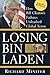 Losing Bin Laden: How Bill Clinton's Failures Unleashed Global Terror