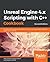 Unreal Engine 4.x Scripting with C++ Cookbook by John P. Doran