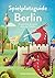 Spielplatzguide Berlin by Cindy Ruch