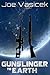 Gunslinger to Earth (Gunsli...