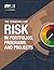 The Standard for Risk Management in Portfolios, Programs, and Projects