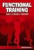 Functional Training: Build, Connect, Perform