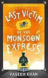 Book cover for Last Victim of the Monsoon Express (Baby Ganesh Agency Investigation, #4.5)