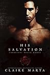 His Salvation (Soldati di Sangue, #3) His Salvation (Soldati di Sangue, #3)