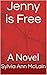 Jenny is Free by Sylvia Ann McLain