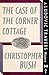 The Case of the Corner Cottage (Ludovic Travers #38)
