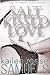 Salt Kissed Love (A Tomb of Ashen Tears, #1)