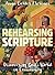 Rehearsing Scripture by Anna Carter Florence