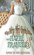 The Dirty Bird Chronicles: Hazel & Frances: Book 5