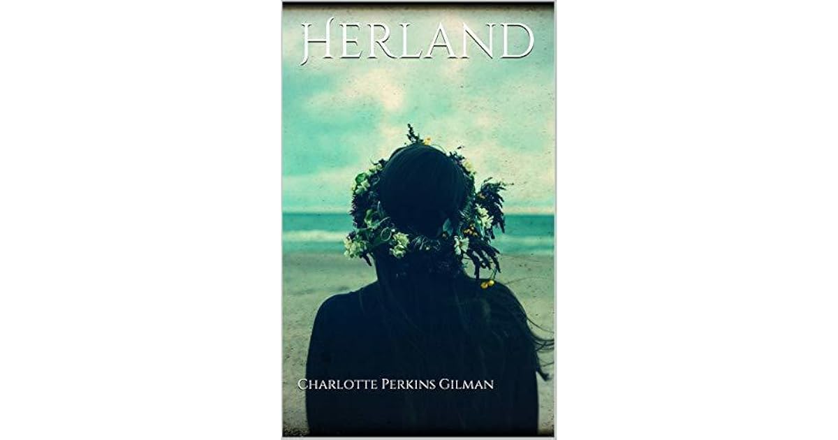Herland by Charlotte Perkins Gilman
