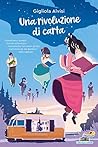 Una rivoluzione di carta by Gigliola Alvisi