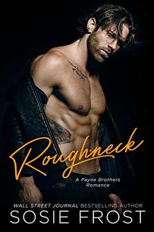 Roughneck (Payne Brothers, #5)
