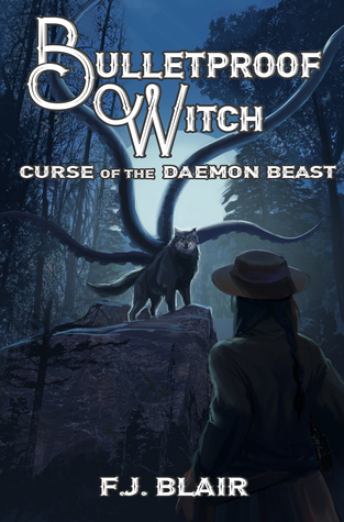 Curse Of The Daemon Beast (Bulletproof Witch, #2)