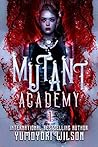 Mutant Academy by Yumoyori Wilson