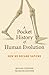 A Pocket History of Human E...