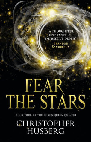 Fear the Stars (Chaos Queen, #4)