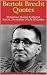 Bertolt Brecht Quotes by Sophie Bertolt Brecht Quotes by Sophie