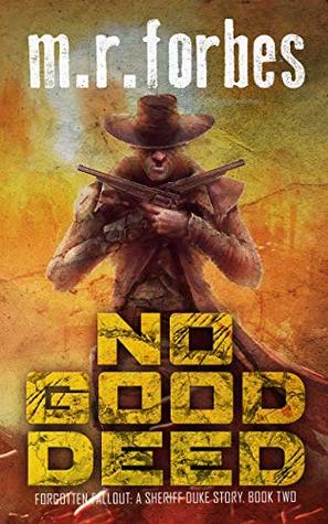 No Good Deed (Forgotten Fallout, #2)
