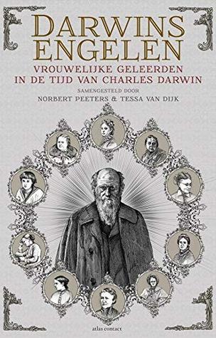 Darwins engelen. Vrouwelijke geleerden in de tijd van Charles Darwin
