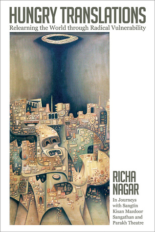Hungry Translations: Relearning the World through Radical Vulnerability (Transformations: Womanist studies)