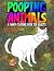 Pooping Animals: A Funny Coloring Book for Adults