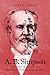 A.B. Simpson and the Making of Modern Evangelicalism (Volume 286) (McGill-Queen's Studies in the History of Religion)